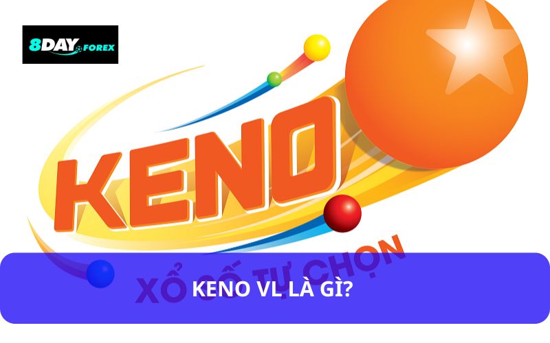 Keno VL là gì?
